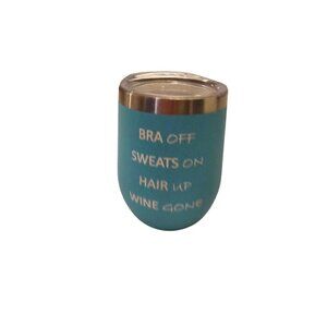 Insulated Wine Tumbler With Lid - Bra Off Sweats On Hair Up Wine Gone - 12 Oz St